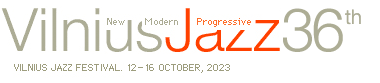36th Vilnius Jazz Festival. 12-16 October, 2022